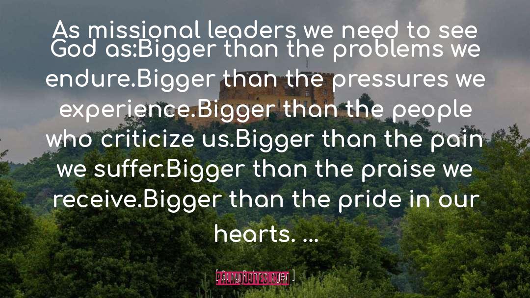 Gary Rohrmayer Quotes: As missional leaders we need