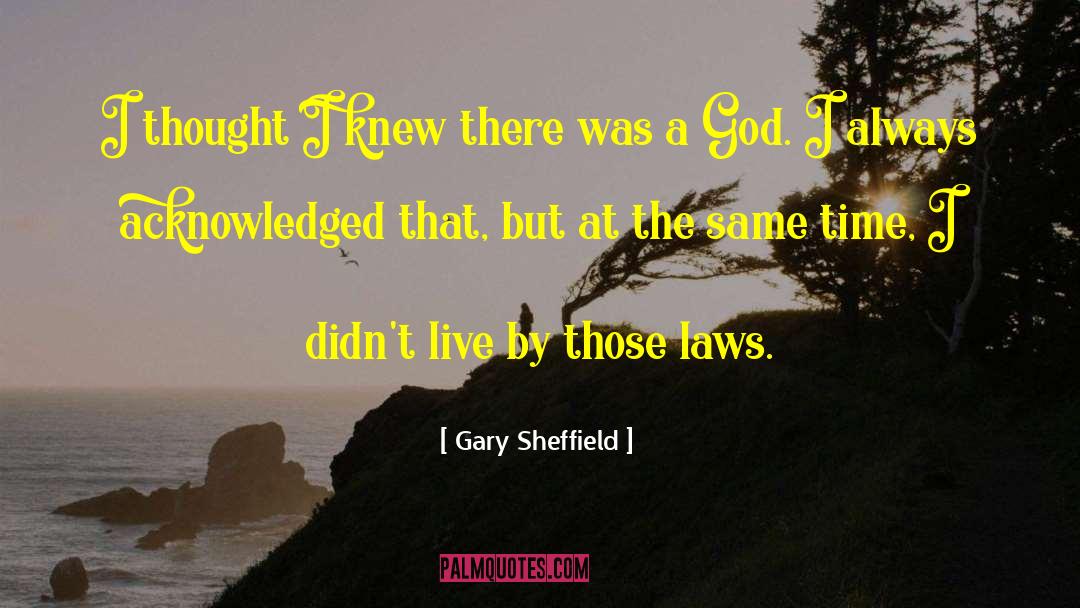 Gary Sheffield Quotes: I thought I knew there