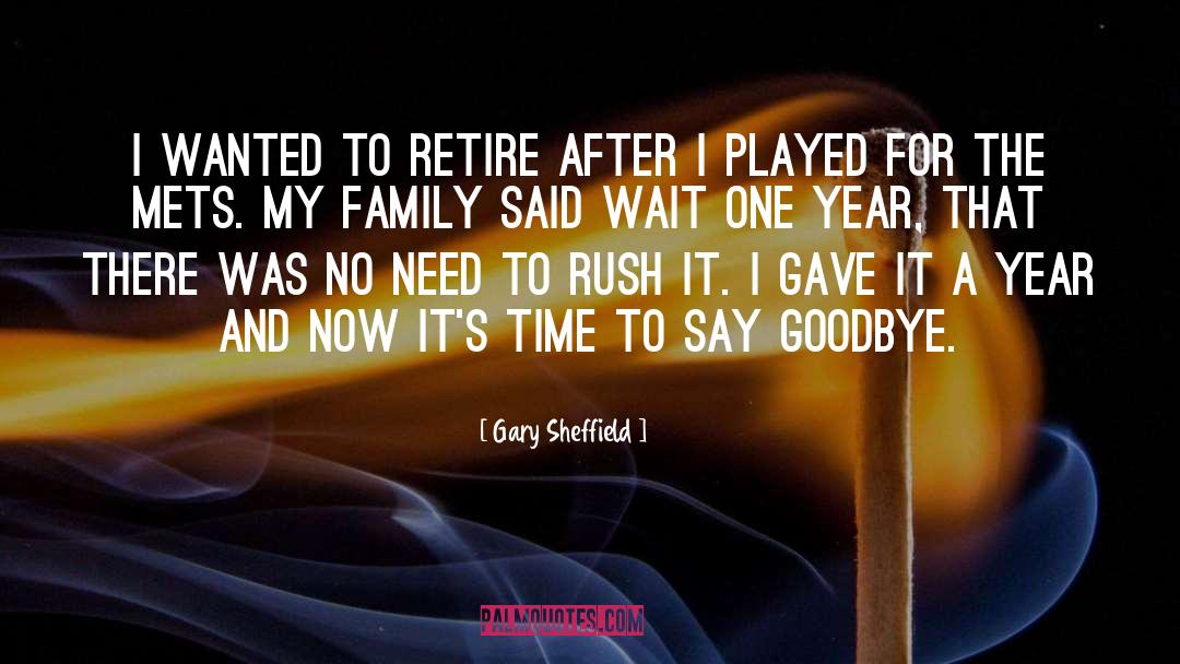 Gary Sheffield Quotes: I wanted to retire after