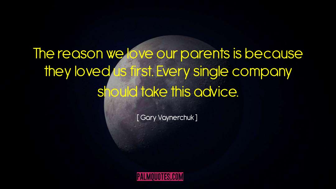 Gary Vaynerchuk Quotes: The reason we love our