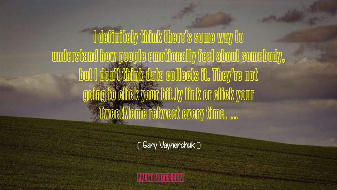 Gary Vaynerchuk Quotes: I definitely think there's some