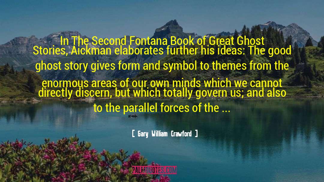 Gary William Crawford Quotes: In The Second Fontana Book