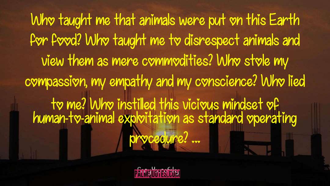 Gary Yourofsky Quotes: Who taught me that animals