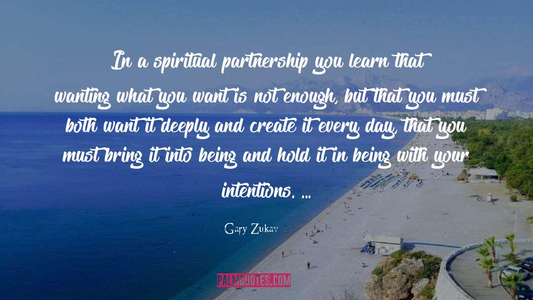 Gary Zukav Quotes: In a spiritual partnership you