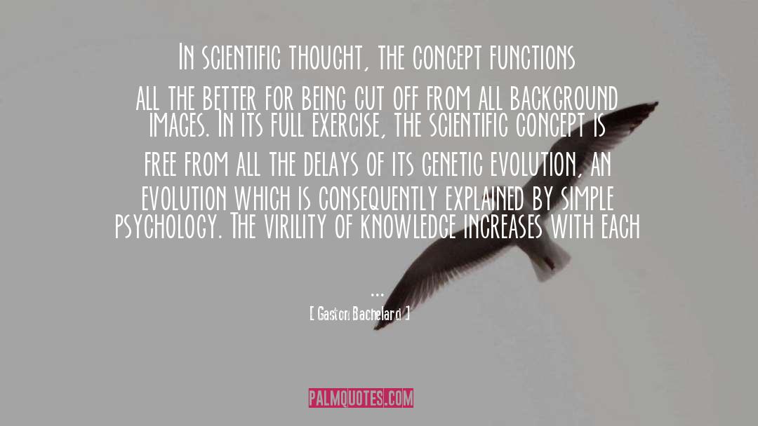 Gaston Bachelard Quotes: In scientific thought, the concept