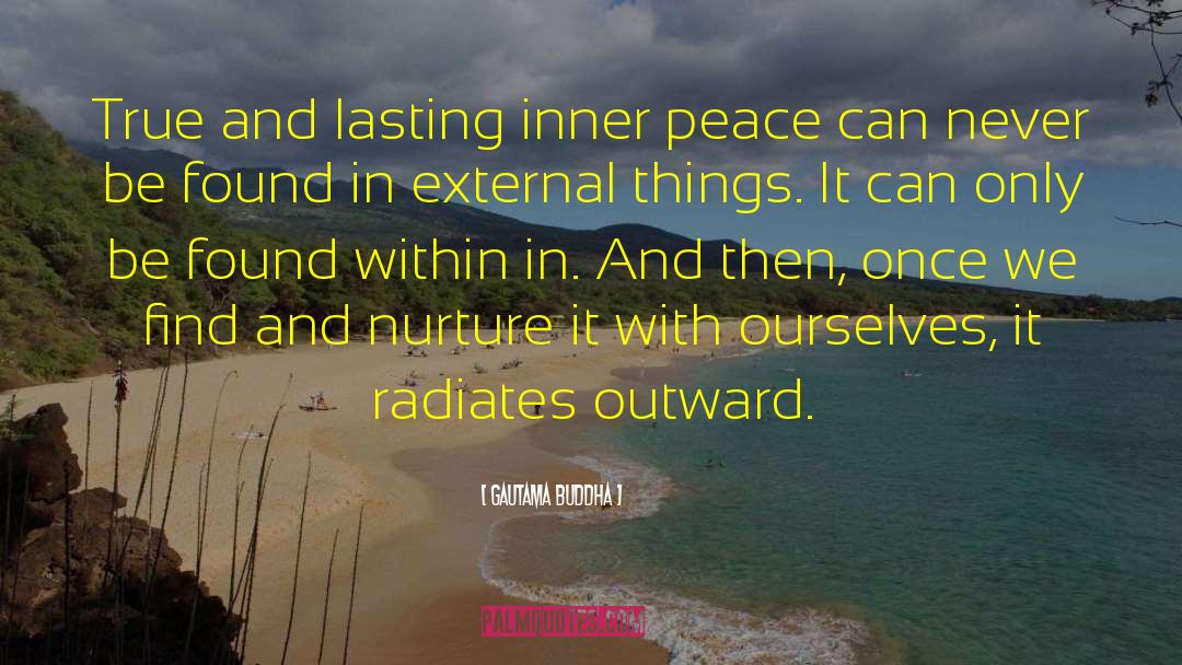 Gautama Buddha Quotes: True and lasting inner peace