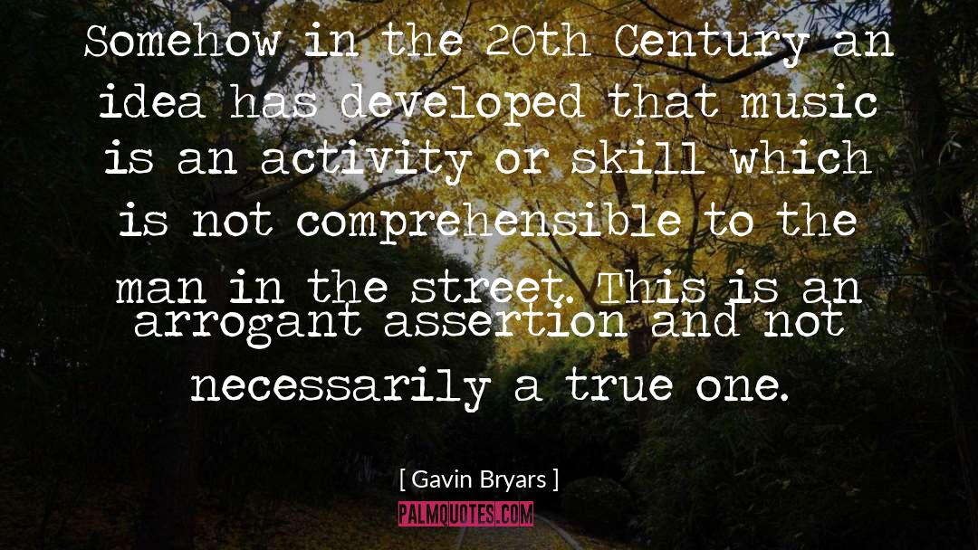 Gavin Bryars Quotes: Somehow in the 20th Century