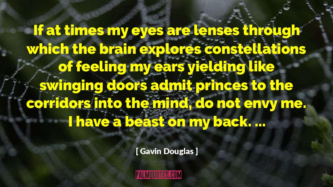 Gavin Douglas Quotes: If at times my eyes