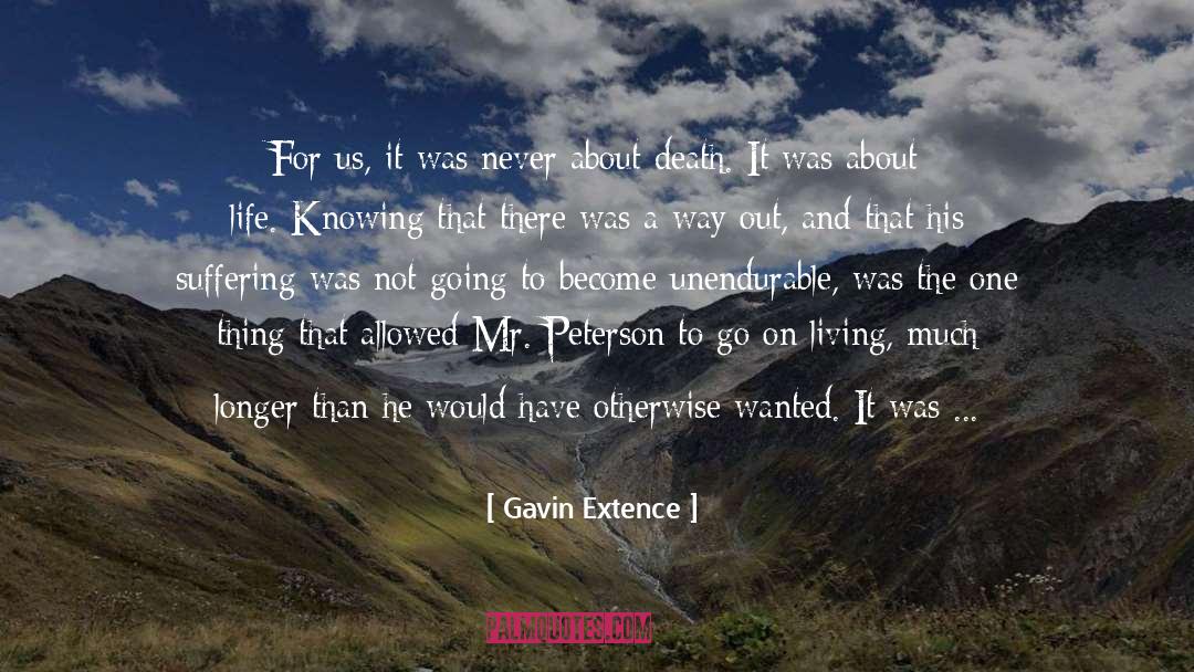 Gavin Extence Quotes: For us, it was never