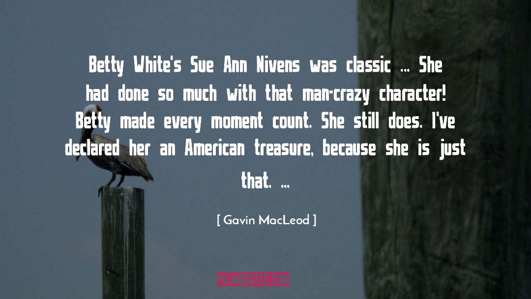 Gavin MacLeod Quotes: Betty White's Sue Ann Nivens