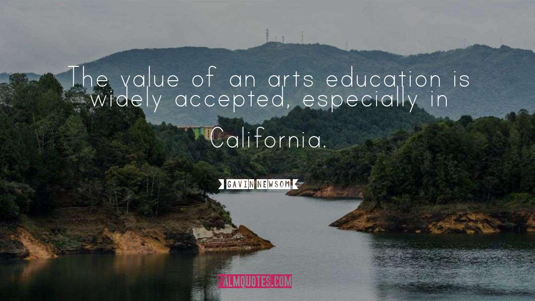 Gavin Newsom Quotes: The value of an arts