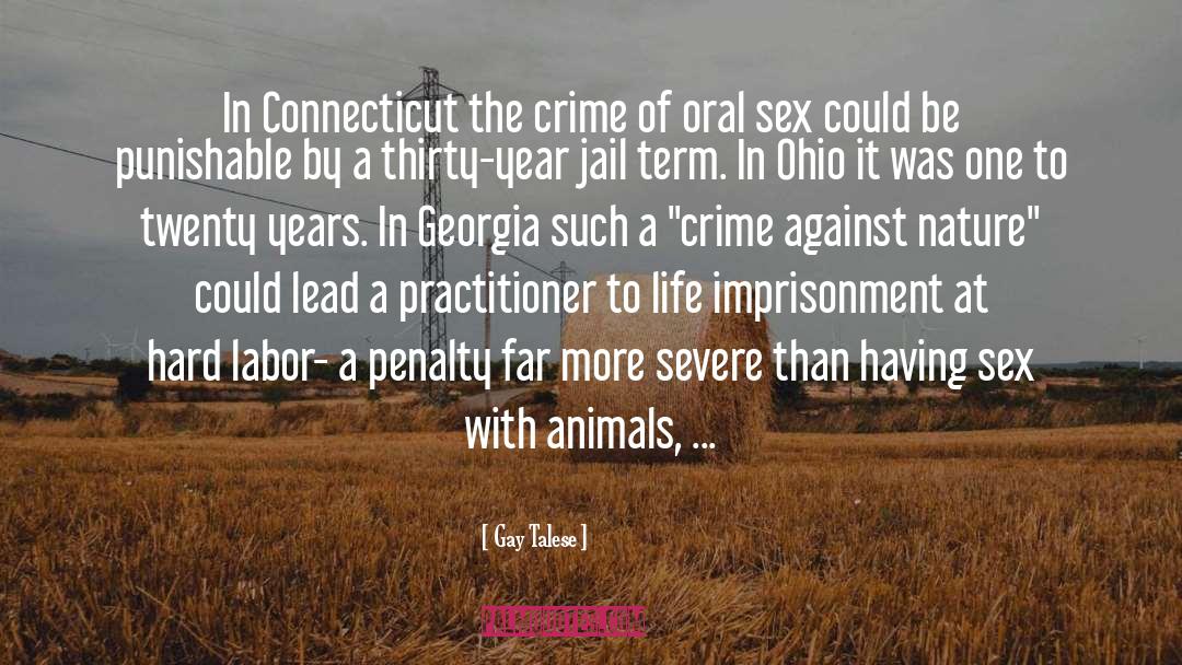 Gay Talese Quotes: In Connecticut the crime of