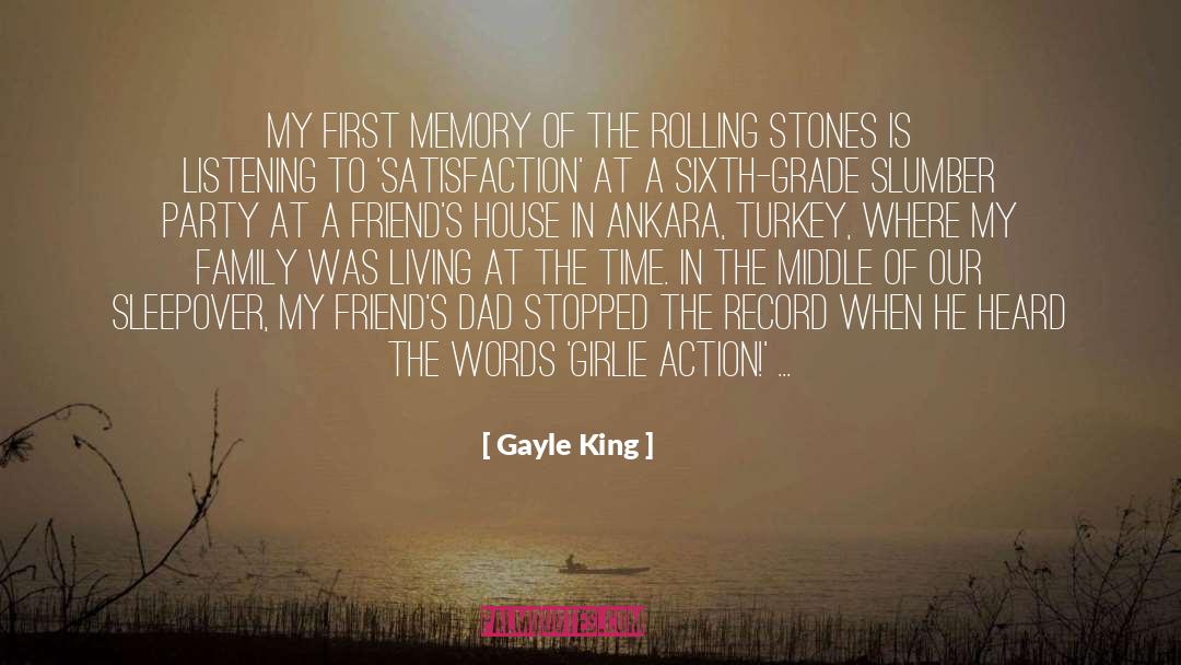Gayle King Quotes: My first memory of the