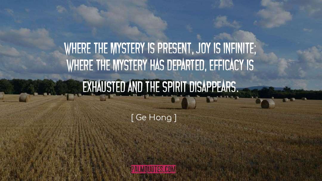 Ge Hong Quotes: Where the Mystery is present,