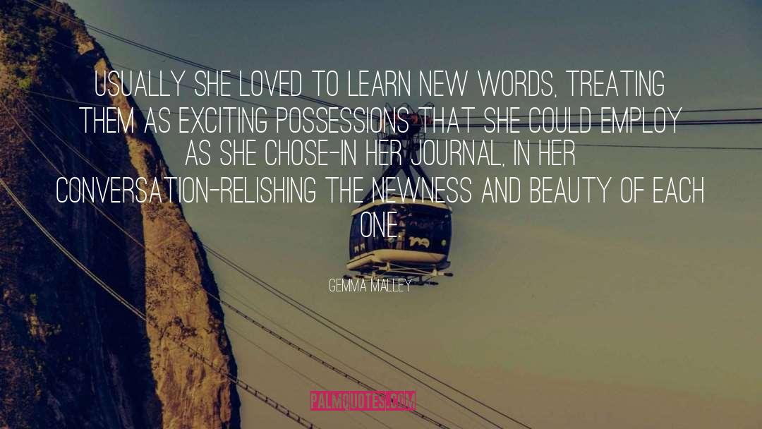 Gemma Malley Quotes: Usually she loved to learn