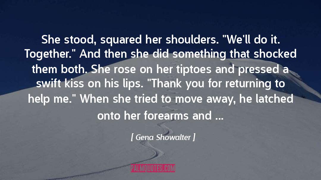 Gena Showalter Quotes: She stood, squared her shoulders.