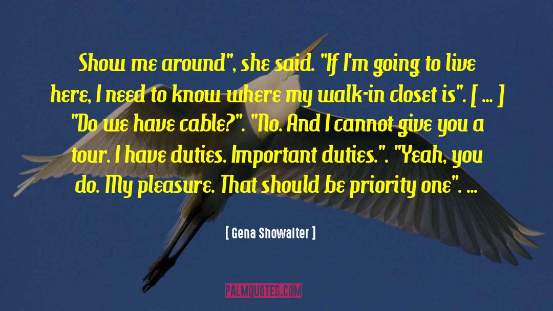 Gena Showalter Quotes: Show me around