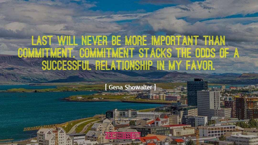 Gena Showalter Quotes: Last will never be more