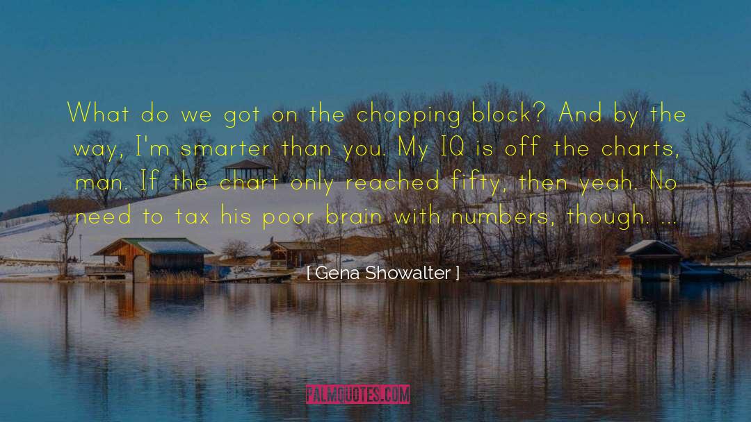 Gena Showalter Quotes: What do we got on