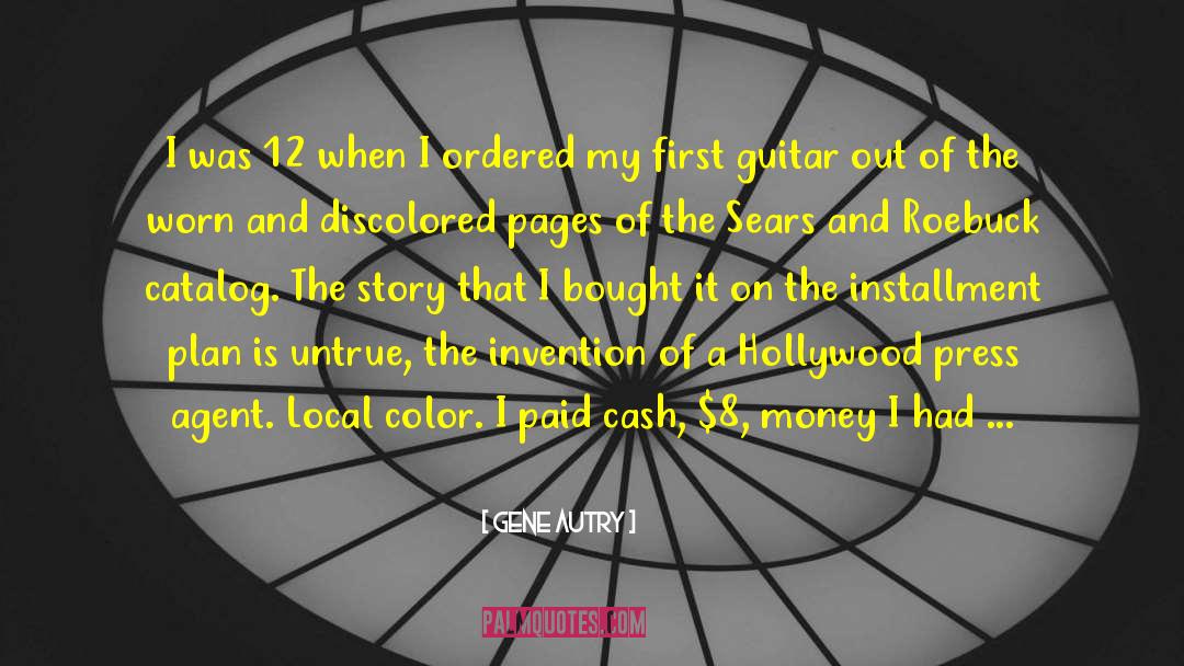 Gene Autry Quotes: I was 12 when I