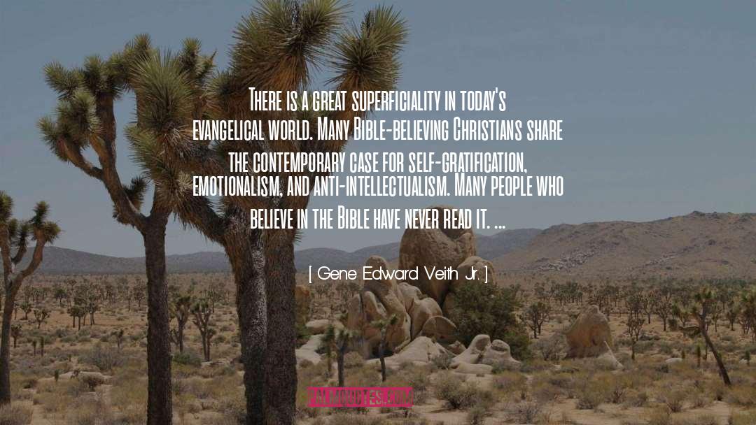 Gene Edward Veith Jr. Quotes: There is a great superficiality