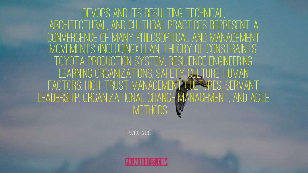 Gene Kim Quotes: DevOps and its resulting technical,