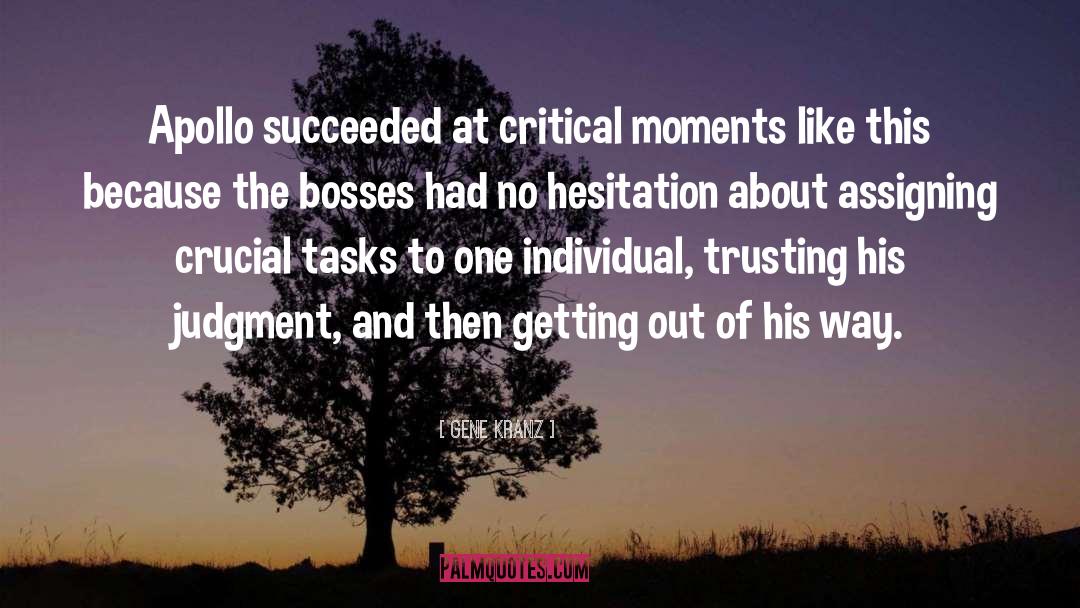 Gene Kranz Quotes: Apollo succeeded at critical moments