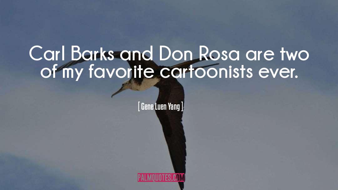 Gene Luen Yang Quotes: Carl Barks and Don Rosa