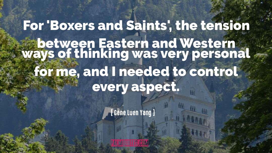 Gene Luen Yang Quotes: For 'Boxers and Saints', the