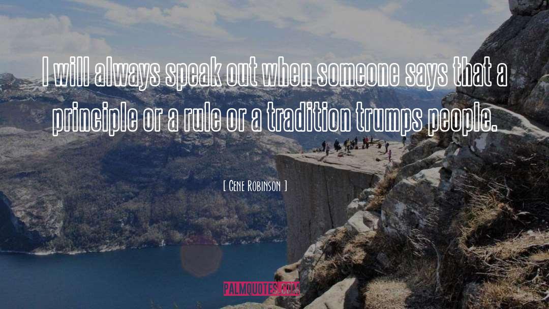 Gene Robinson Quotes: I will always speak out