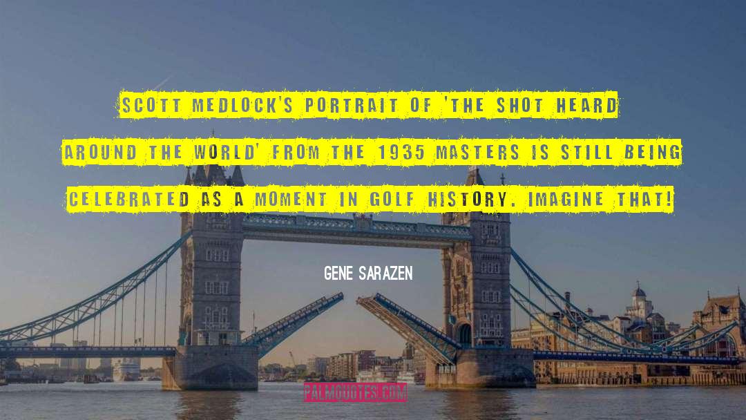 Gene Sarazen Quotes: Scott Medlock's portrait of 'the