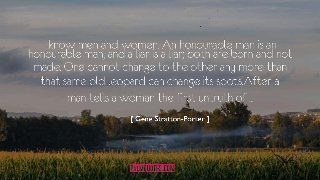 Gene Stratton-Porter Quotes: I know men and women.