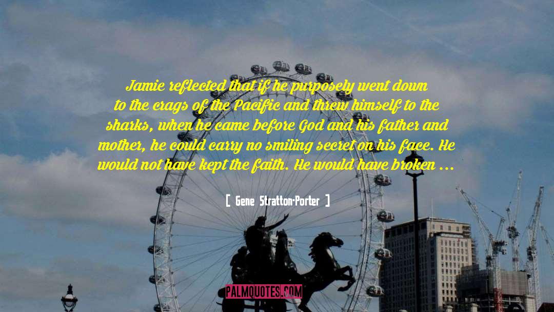 Gene Stratton-Porter Quotes: Jamie reflected that if he