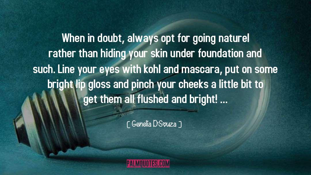 Genelia D'Souza Quotes: When in doubt, always opt