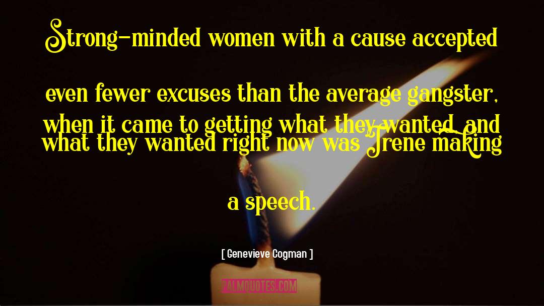 Genevieve Cogman Quotes: Strong-minded women with a cause