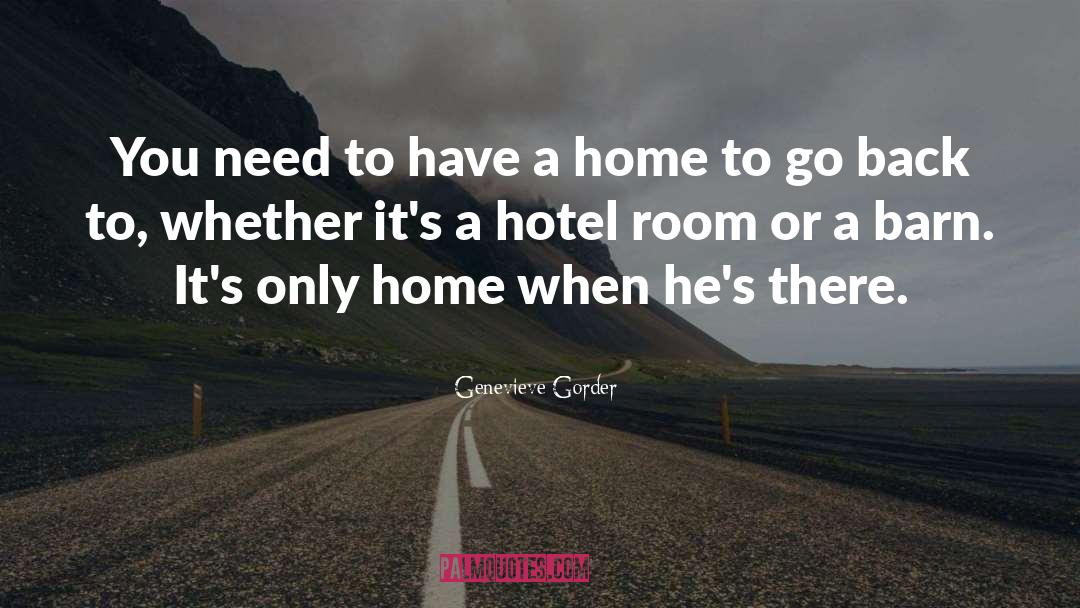 Genevieve Gorder Quotes: You need to have a