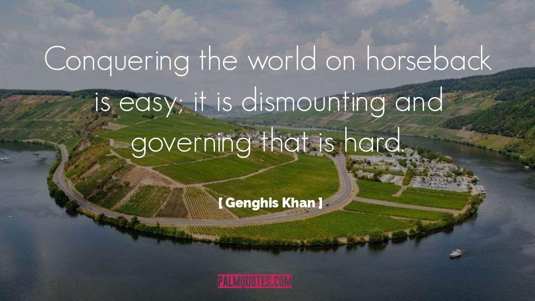 Genghis Khan Quotes: Conquering the world on horseback