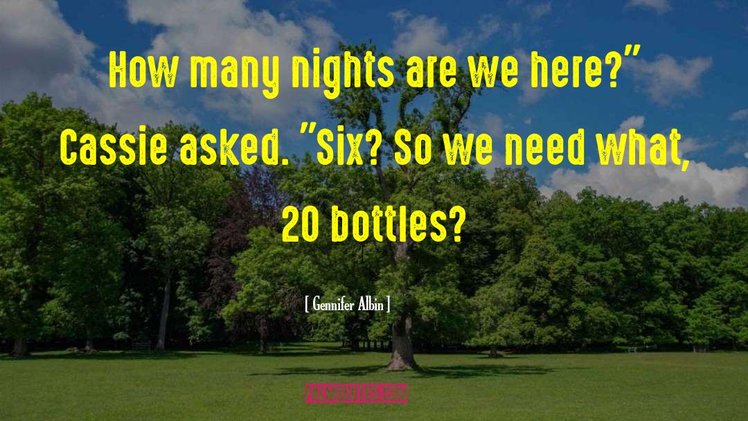 Gennifer Albin Quotes: How many nights are we