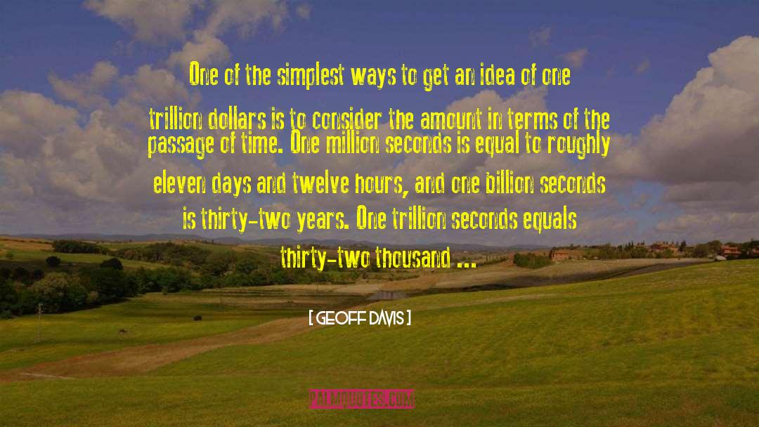 Geoff Davis Quotes: One of the simplest ways