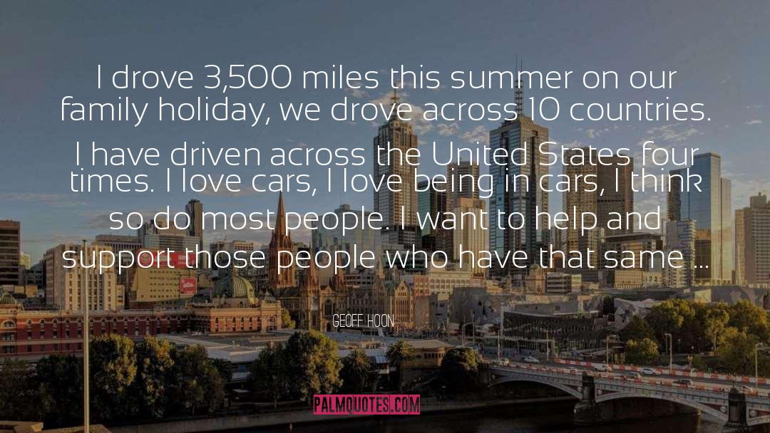 Geoff Hoon Quotes: I drove 3,500 miles this