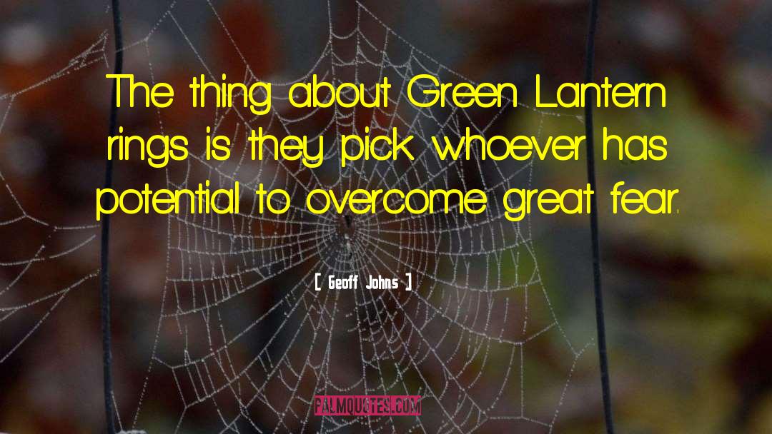 Geoff Johns Quotes: The thing about Green Lantern