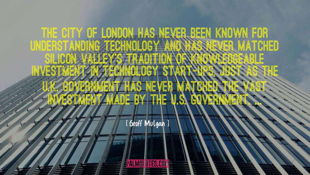 Geoff Mulgan Quotes: The City of London has