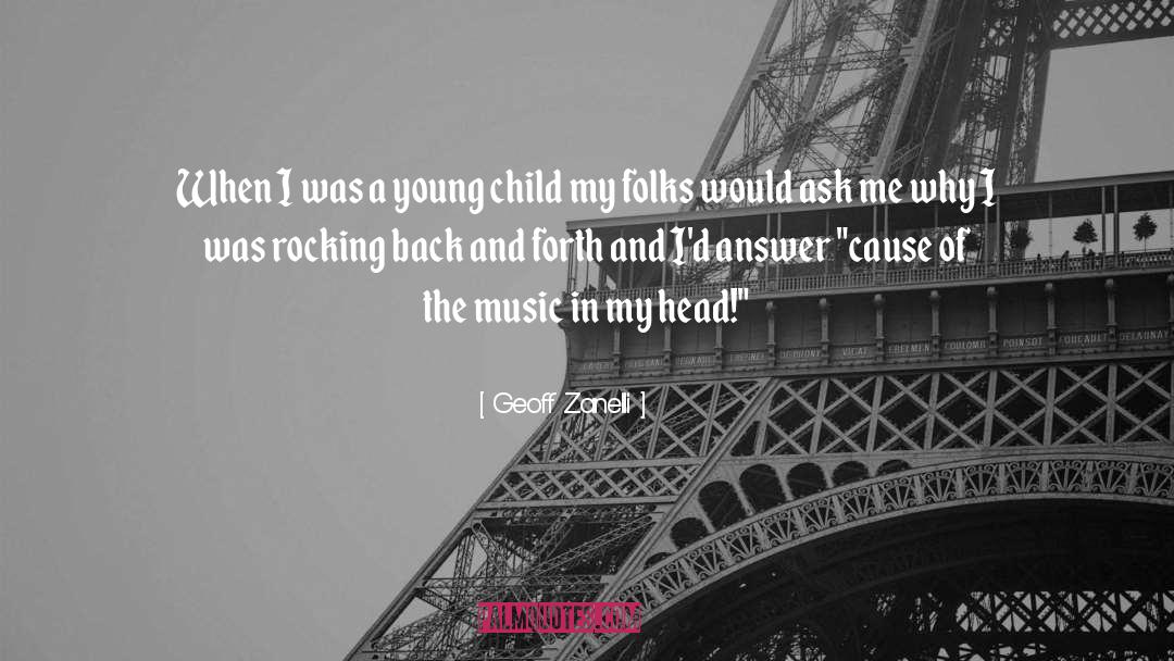 Geoff Zanelli Quotes: When I was a young