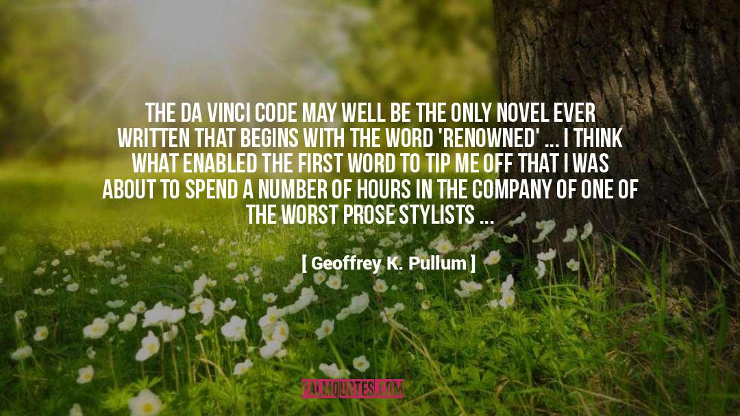 Geoffrey K. Pullum Quotes: The Da Vinci Code may