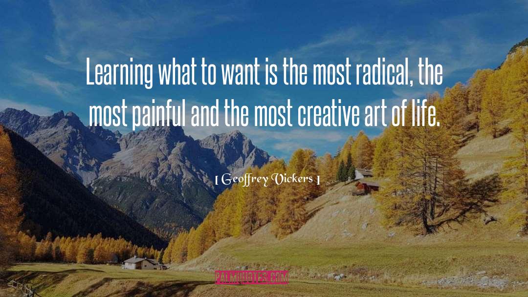 Geoffrey Vickers Quotes: Learning what to want is