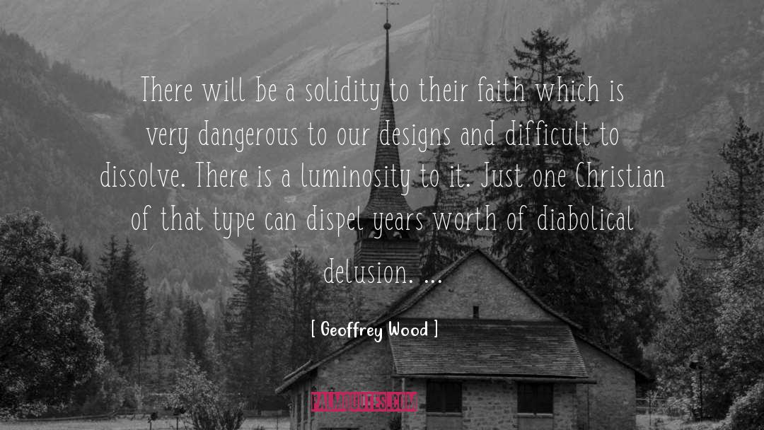 Geoffrey Wood Quotes: There will be a solidity