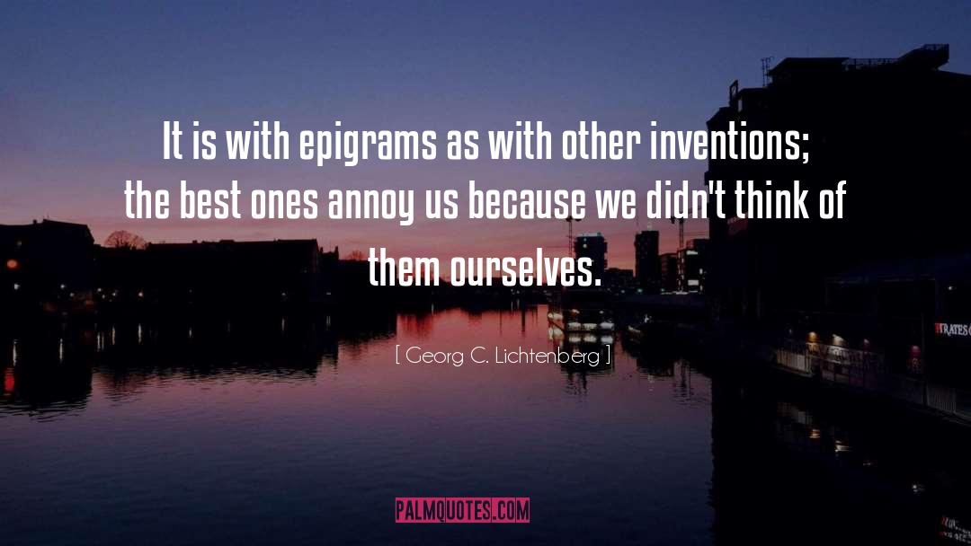 Georg C. Lichtenberg Quotes: It is with epigrams as