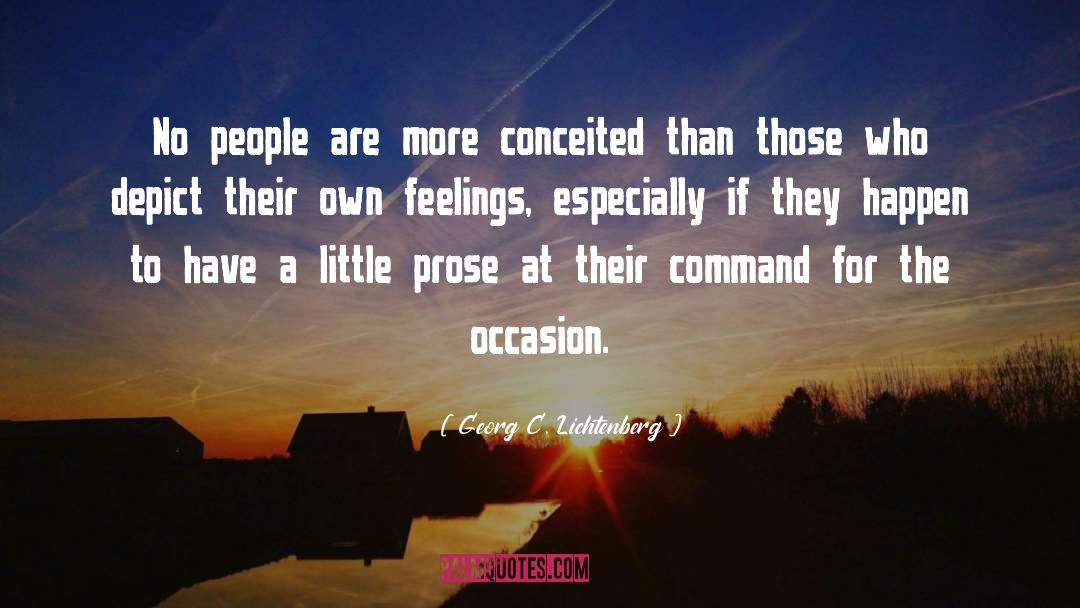 Georg C. Lichtenberg Quotes: No people are more conceited