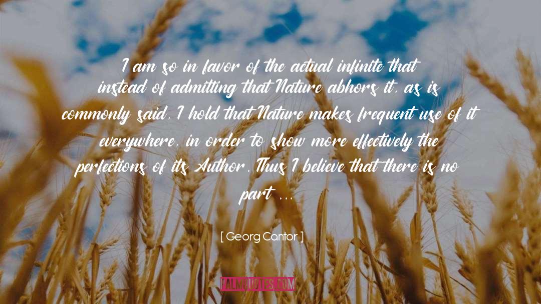 Georg Cantor Quotes: I am so in favor