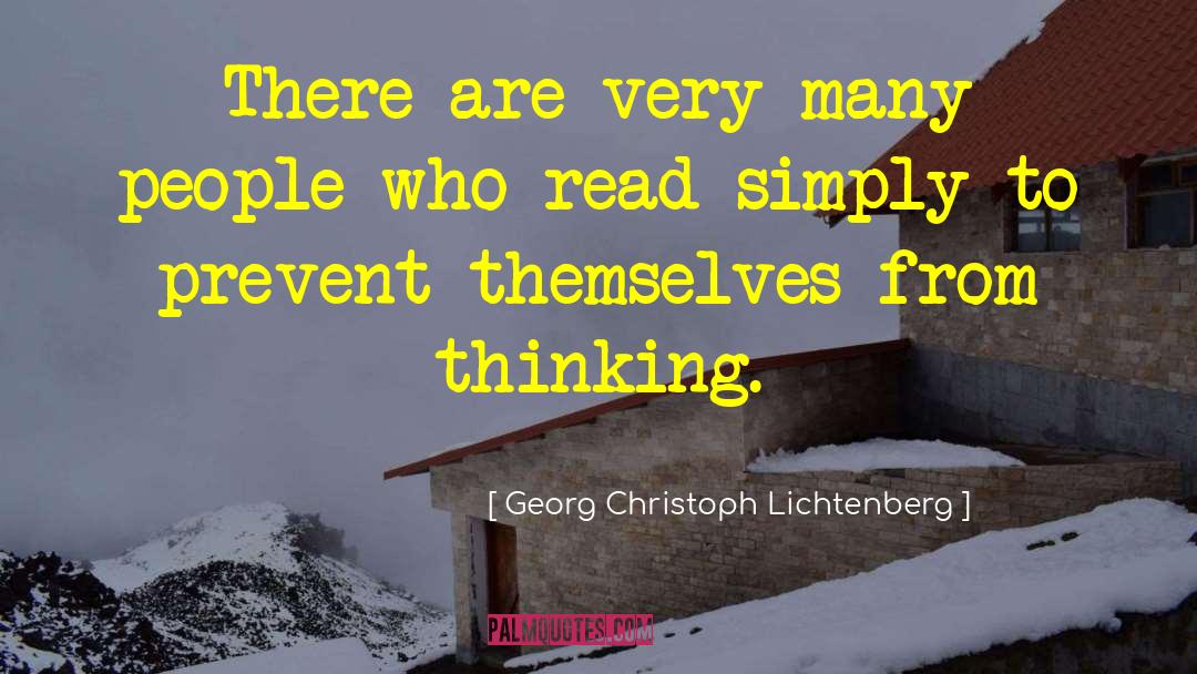 Georg Christoph Lichtenberg Quotes: There are very many people